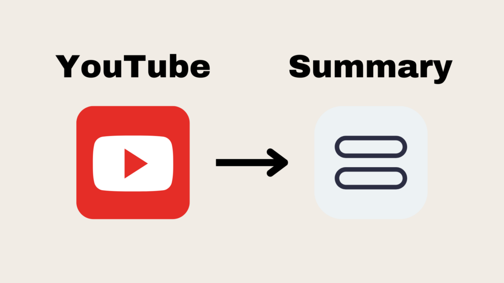 How to summarize YouTube videos quickly